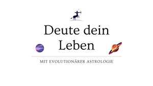 Evolutionäre Astrologie Kapitel 8