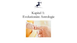 Evolutionäre Astrologie Kapitel 1